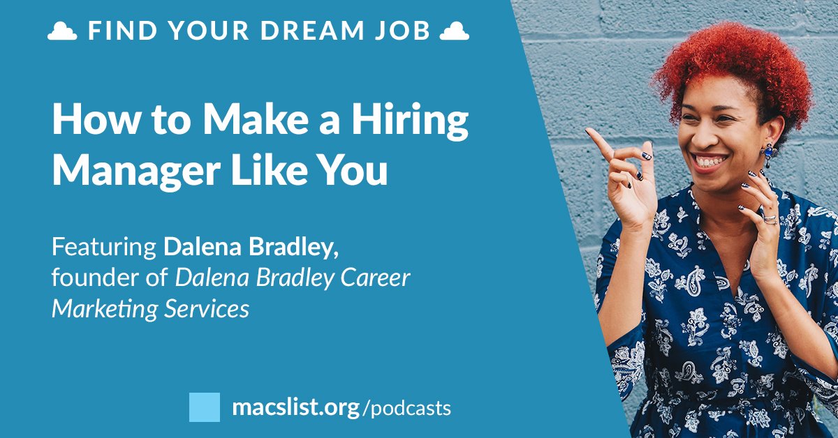 Podcast: How to Make a Hiring Manager Like You, with Dalena Bradley ...