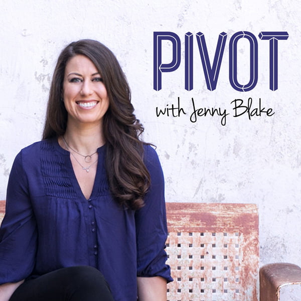 Pivot Podcast, with Jenny Blake